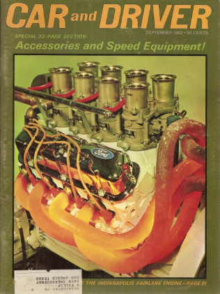 CAR & DRIVER 1963 SEPT - STIRLING MOSS,APOLLO 3500 GT, '14 REGAL, FORD INDY ENG